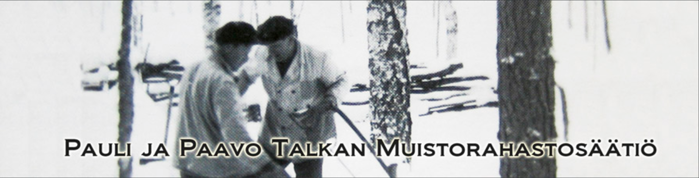 Pauli ja Paavo Talkan Muistorahastosäätiö